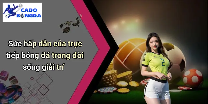 Trực tiếp bóng đá 1 Trực Tiếp Bóng Đá
