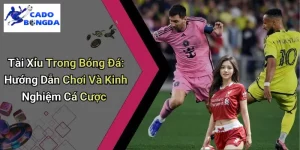 Tài Xỉu Trong Bóng Đá