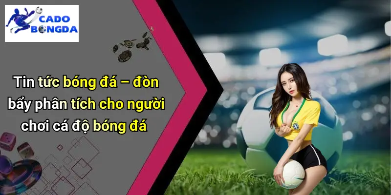 Tin Tức Bóng Đá