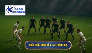 Chiến thuật bóng đá 4-1-4-1 phòng ngự