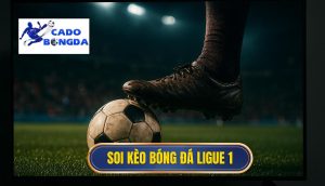 Soi kèo bóng đá Ligue 1