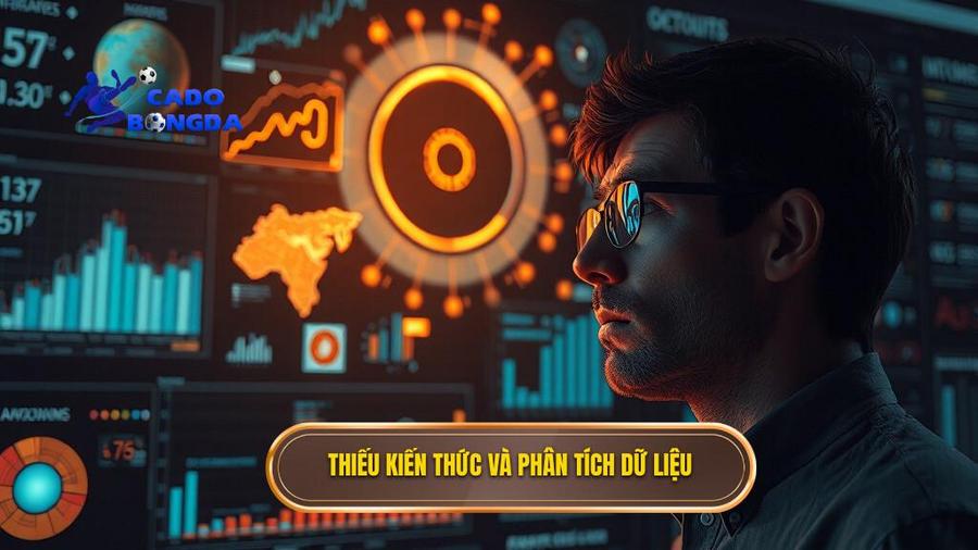 Thiếu kiến thức và phân tích dữ liệu