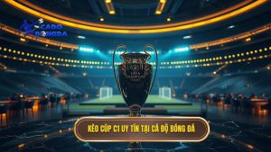 kèo cá cược Cúp C1 châu Âu